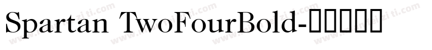 Spartan TwoFourBold字体转换